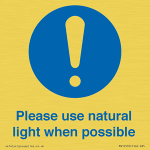 Please use natural light when possible